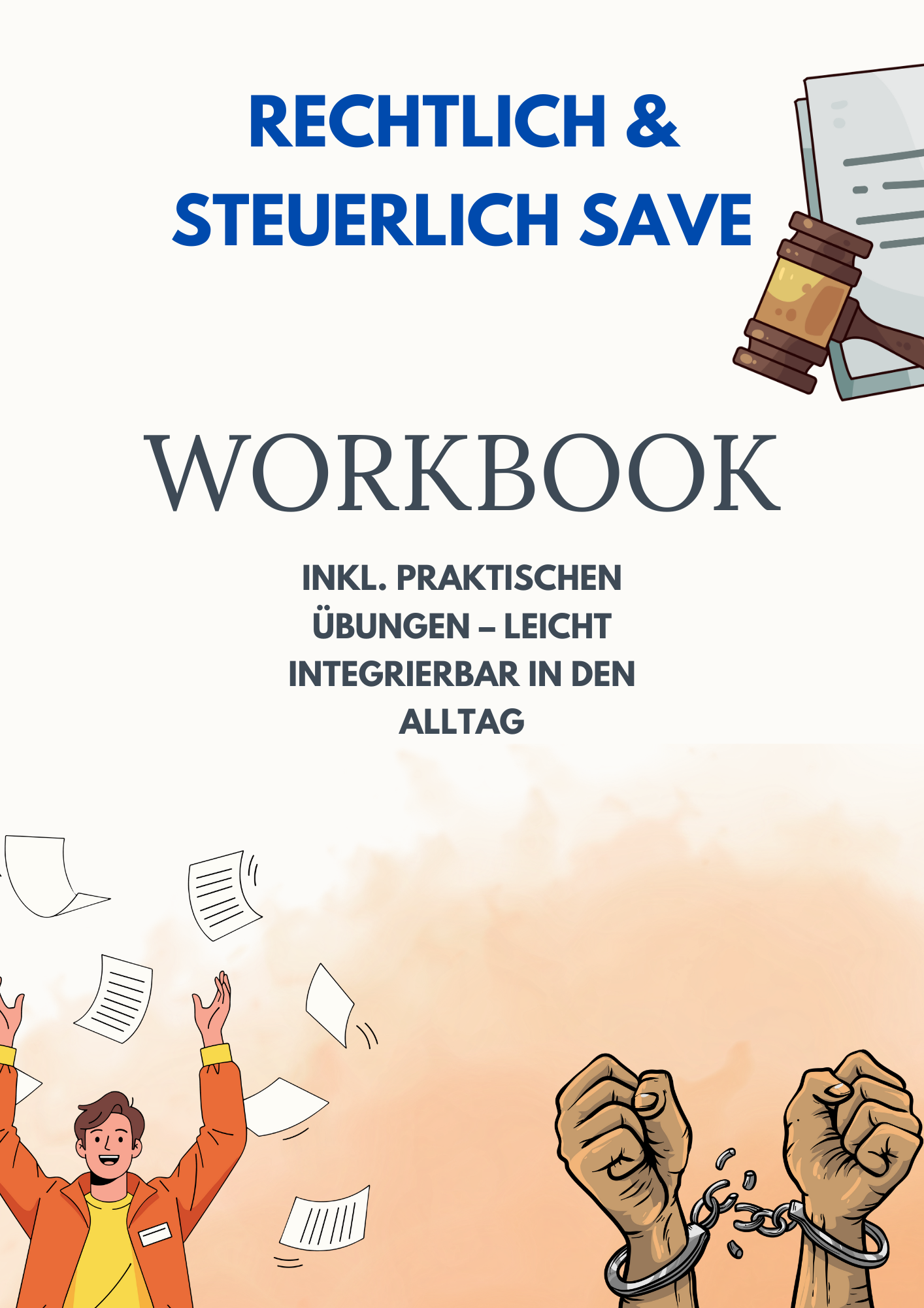 Vertiefung: Rechtlich & steuerlich SAFE – Abmeldung, Steuern, Behörden ohne Angst
